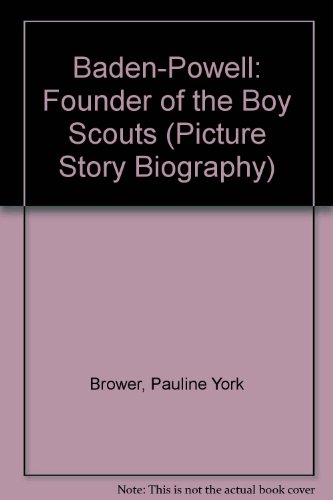 Beispielbild fr Baden-Powell : Founder of the Boy Scouts zum Verkauf von Better World Books