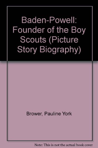 Stock image for Baden-Powell : Founder of the Boy Scouts for sale by Better World Books