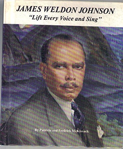 Imagen de archivo de James Weldon Johnson : Lift Every Voice and Sing a la venta por Better World Books
