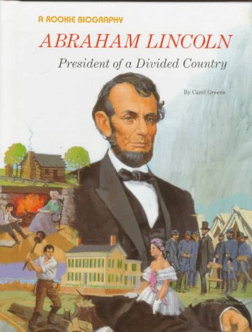 9780516042060: Abraham Lincoln: President of a Divided Country (Rookie Biography)