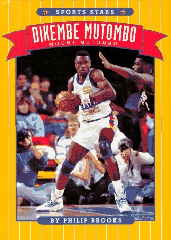Stock image for Dikembe Mutombo : Mount Mutombo for sale by Better World Books