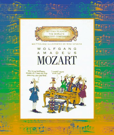 9780516045412: Wolfgang Amadeus Mozart (Getting to Know the World's Greatest Composers S.)