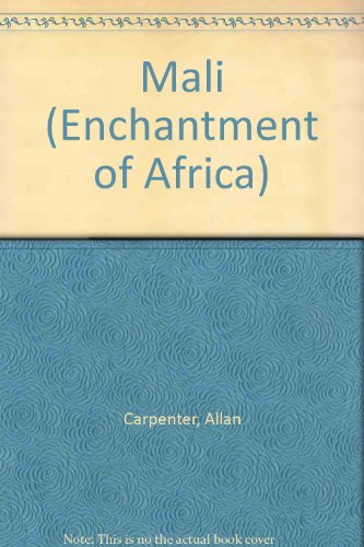 Stock image for Mali (Enchantment of Africa) for sale by Irish Booksellers