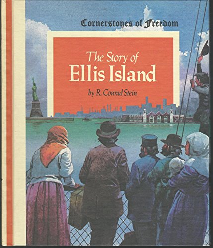 Stock image for The Story of Ellis Island, Cornerstones of Freedom for sale by Alf Books