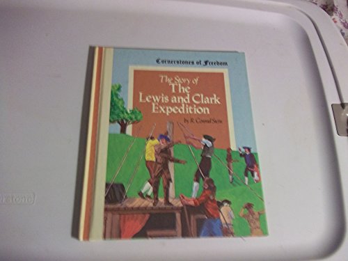 Imagen de archivo de The Story of the Lewis and Clark Expedition (Cornerstones of Freedom Ser.) a la venta por Red's Corner LLC