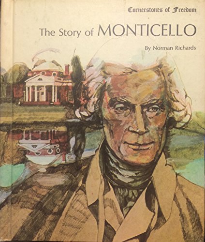 Beispielbild fr The Story of Monticello zum Verkauf von Wonder Book