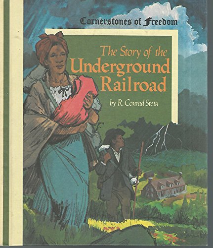 Beispielbild fr The Story of the Underground Railroad (Cornerstones of Freedom) zum Verkauf von Gulf Coast Books