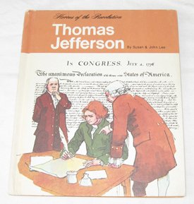 Imagen de archivo de Thomas Jefferson, (Heroes of the Revolution) a la venta por Once Upon A Time Books