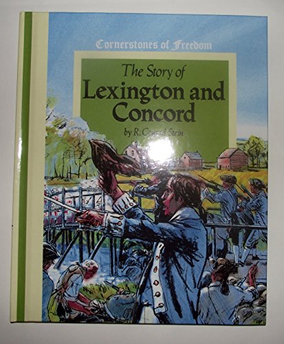 9780516046617: The story of Lexington and Concord (Cornerstones of freedom)