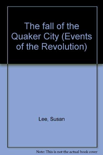 Imagen de archivo de The Fall of the Quaker City a la venta por Top Notch Books