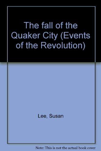 Stock image for The Fall of the Quaker City for sale by Top Notch Books