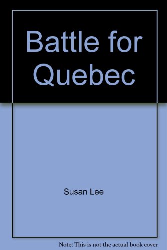 Beispielbild fr Battle for Quebec zum Verkauf von Better World Books