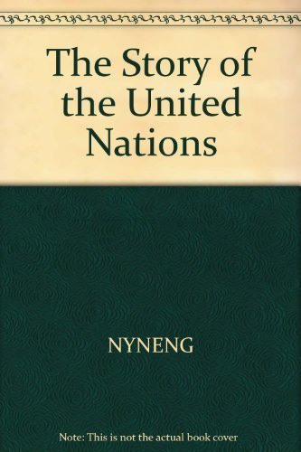 Imagen de archivo de The Story of the United Nations a la venta por ThriftBooks-Atlanta
