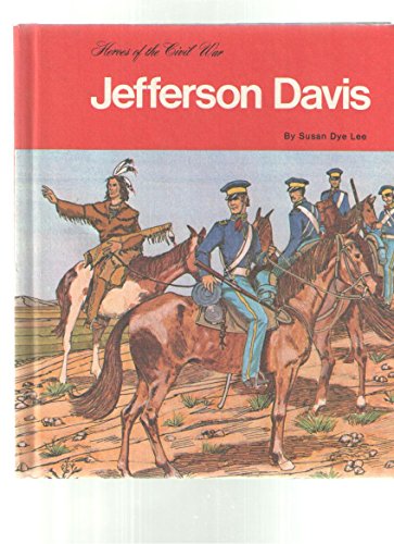 9780516047027: Jefferson Davis (Heroes of the Civil War)