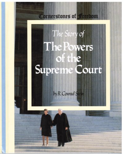 9780516047218: The Story of the Powers of the Supreme Court (Cornerstones of Freedom)