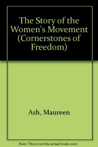 Beispielbild fr The Story of the Women's Movement (Cornerstones of Freedom) zum Verkauf von Wonder Book