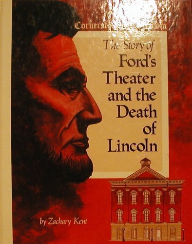 Beispielbild fr The Story of Ford's Theatre and the Death of Lincoln zum Verkauf von Better World Books