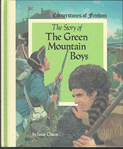 Beispielbild fr The Story of the Green Mountain Boys (Cornerstones of Freedom) zum Verkauf von Wonder Book