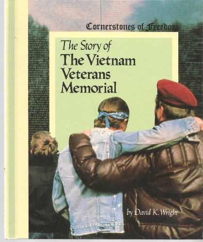Stock image for The Story of the Vietnam Veterans Memorial (Cornerstones of Freedom) for sale by Wonder Book