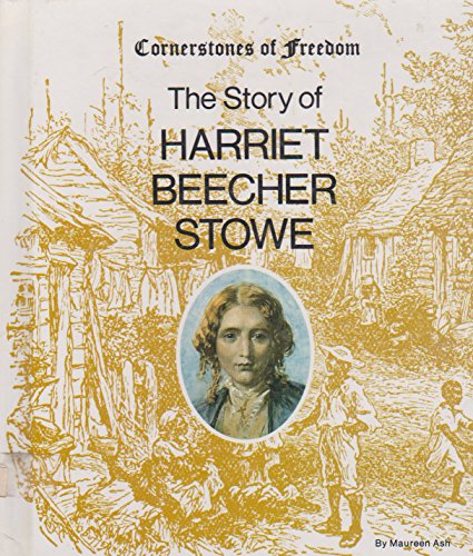 Beispielbild fr The Story of Harriet Beecher Stowe zum Verkauf von Better World Books