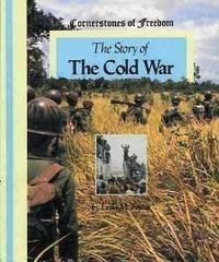 9780516047508: The Story of the Cold War (Cornerstones of Freedom)
