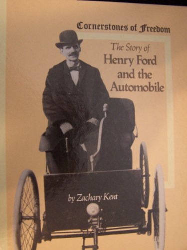 Stock image for The Story of Henry Ford and the Automobile (Cornerstones of Freedom) for sale by Wonder Book