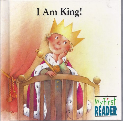 Beispielbild fr I Am King! (My First Readers) zum Verkauf von Wonder Book