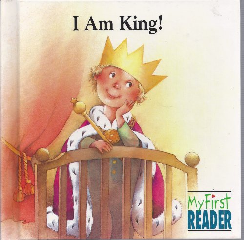 Imagen de archivo de I Am King! (My First Readers) a la venta por Wonder Book