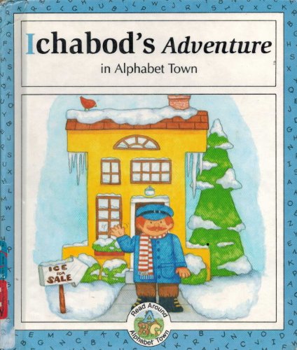 Beispielbild fr Ichabod's Adventure in Alphabet Town zum Verkauf von Better World Books