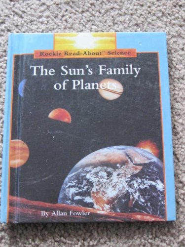 Stock image for The Sun's Family of Planets (Rookie Read-About Science) for sale by Gulf Coast Books