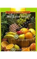 Imagen de archivo de We Love Fruit! a la venta por Better World Books