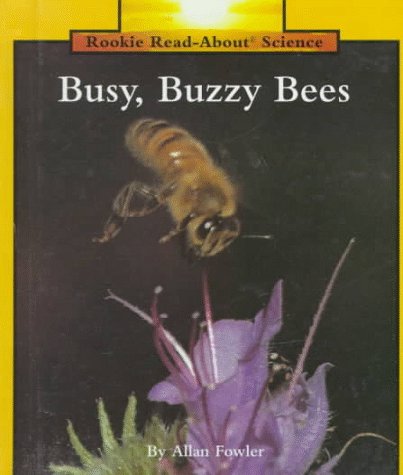 Beispielbild fr Busy, Buzzy Bees (Rookie Read-About Science) zum Verkauf von SecondSale