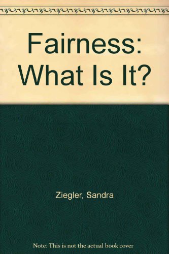 Imagen de archivo de Fairness: What Is It? a la venta por Library House Internet Sales