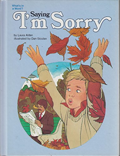 Beispielbild fr Saying I'm Sorry (What's in a word?) zum Verkauf von Better World Books