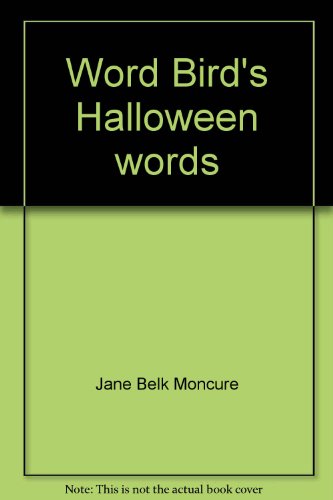 Word Bird's Halloween words (Word house words for early birds) (9780516065762) by Jane Belk Moncure