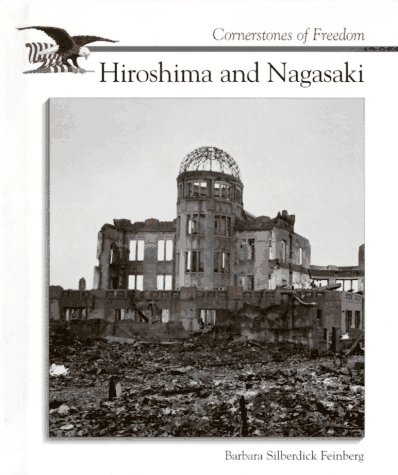 Stock image for Hiroshima and Nagasaki (Cornerstones of Freedom Second Series) for sale by More Than Words