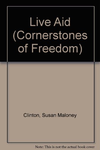 Beispielbild fr Live Aid (Cornerstones of Freedom) zum Verkauf von Wonder Book