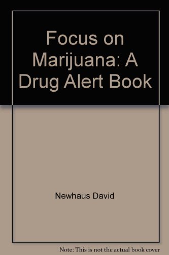 9780516073545: Focus on Marijuana: A Drug Alert Book