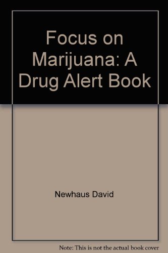 Stock image for Focus on Marijuana: A Drug Alert Book for sale by Irish Booksellers