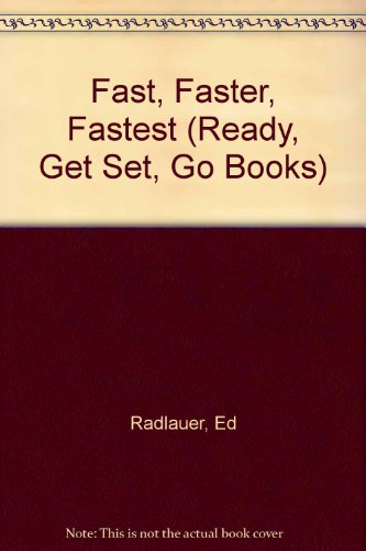 Imagen de archivo de Fast, Faster, Fastest a la venta por Better World Books