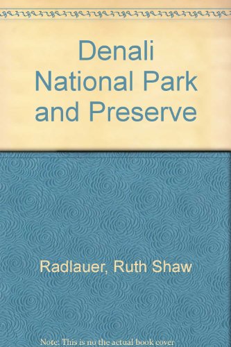 Stock image for Denali National Park and Preserve (Parks for People Series) for sale by Agape Love, Inc