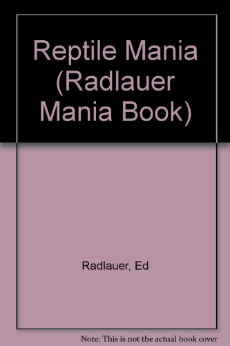 9780516077857: Reptile Mania (Radlauer Mania Book)
