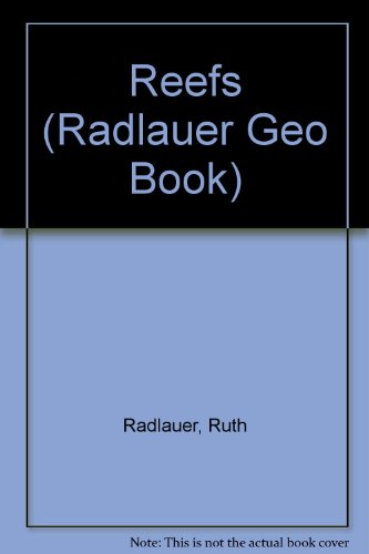 9780516078366: Reefs (Radlauer Geo Book)