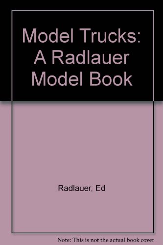 Model Trucks: A Radlauer Model Book (9780516080116) by Radlauer, Ed