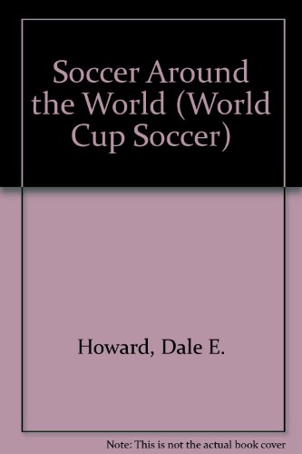 Imagen de archivo de Soccer Around the World a la venta por Better World Books