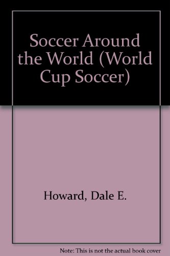 Stock image for Soccer Around the World for sale by Better World Books