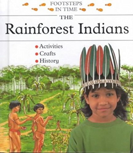 9780516080741: The Rainforest Indians (Footsteps in Time)