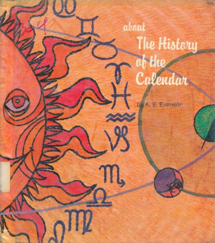 Stock image for About the History of the Calendar for sale by Better World Books: West