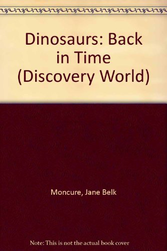 Stock image for Dinosaurs : Back in Time for sale by Better World Books