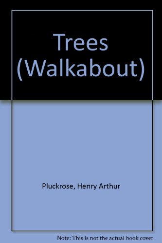 Trees (Walkabout) (9780516081212) by Pluckrose, Henry Arthur
